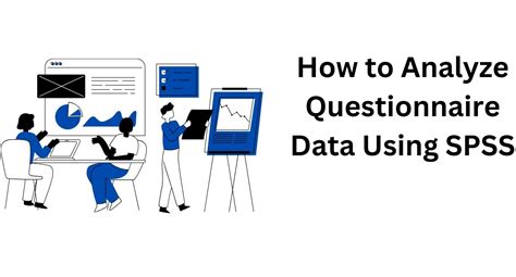 How to Analyze Questionnaire Data: A Step by Step Guide.